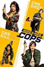 Watch Miss & Mrs. Cops Projectfreetv