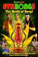 Watch Evil Bong 3: The Wrath of Bong Projectfreetv