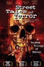 Watch Street Tales of Terror Projectfreetv