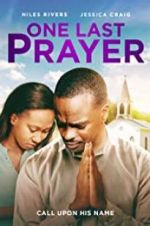 Watch One Last Prayer Projectfreetv