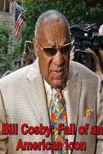 Watch Bill Cosby: Fall of an American Icon Projectfreetv