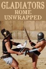 Watch Gladiators: Rome Unwrapped Online Projectfreetv