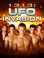 Watch 1313: UFO Invasion Projectfreetv