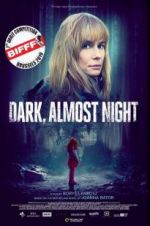 Watch Dark, Almost Night Projectfreetv