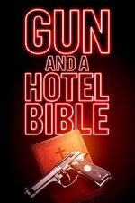 Watch Gun and a Hotel Bible Online Projectfreetv