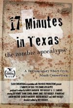 Watch 17 Minutes in Texas: The Zombie Apocalypse (Short 2014) Projectfreetv