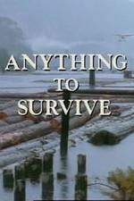 Watch Anything to Survive Projectfreetv