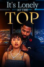 Watch It\'s Lonely at the Top Online Projectfreetv