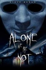 Watch Alone We Are Not Projectfreetv
