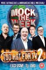 Watch Mock the Week - Too Hot for TV 2 Projectfreetv