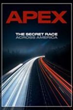Watch APEX: The Secret Race Across America Online Projectfreetv