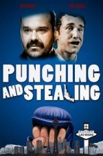Watch Punching and Stealing Projectfreetv