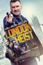 Watch London Heist Projectfreetv