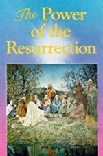 Watch The Power of the Resurrection Projectfreetv