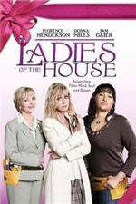 Watch Ladies of the House Projectfreetv