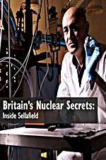 Watch Britains Nuclear Secrets Inside Sellafield Projectfreetv