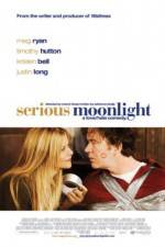 Watch Serious Moonlight Projectfreetv