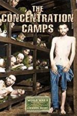 Watch Nazi Concentration and Prison Camps Projectfreetv
