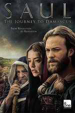 Watch Saul: The Journey to Damascus Projectfreetv