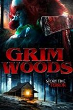 Watch Grim Woods Projectfreetv