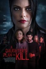 Watch A Daughter\'s Plan to Kill Projectfreetv