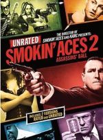 Watch Smokin\' Aces 2: Assassins\' Ball Projectfreetv
