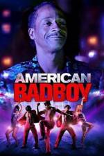 Watch American Bad Boy Projectfreetv