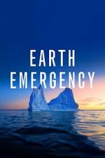 Watch Earth Emergency Projectfreetv