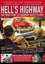 Watch Hell\'s Highway: The True Story of Highway Safety Films Projectfreetv