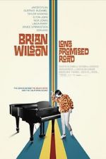 Watch Brian Wilson: Long Promised Road Projectfreetv