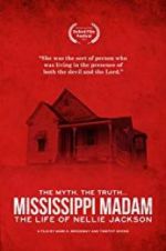 Watch Mississippi Madam: The Life of Nellie Jackson Projectfreetv