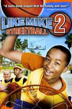 Watch Like Mike 2: Streetball Projectfreetv