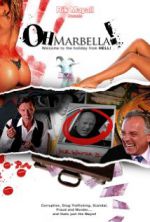 Watch Oh Marbella! Online Projectfreetv