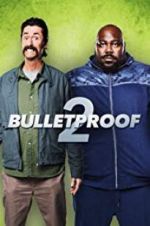 Watch Bulletproof 2 Projectfreetv