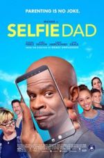 Watch Selfie Dad Projectfreetv