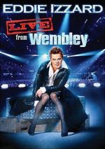 Watch Eddie Izzard: Live from Wembley Projectfreetv