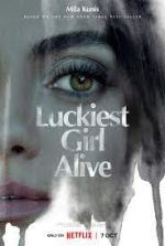Watch Luckiest Girl Alive Projectfreetv