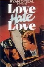 Watch Love Hate Love Projectfreetv