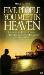 Watch The Five People You Meet in Heaven Projectfreetv