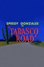 Watch Tabasco Road Projectfreetv
