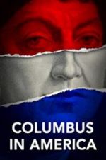 Watch Columbus in America Projectfreetv