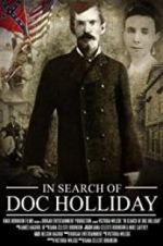 Watch In Search of Doc Holliday Online Projectfreetv