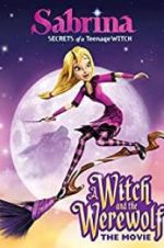 Watch Sabrina: A Witch and the Werewolf Projectfreetv