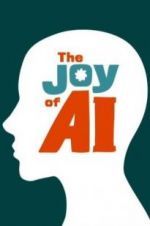 Watch The Joy of AI Projectfreetv