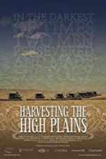Watch Harvesting the High Plains Projectfreetv