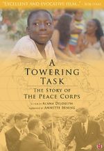 Watch A Towering Task: The Story of the Peace Corps Projectfreetv