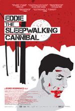 Watch Eddie: The Sleepwalking Cannibal Projectfreetv