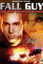 Watch Fall Guy: The John Stewart Story Projectfreetv