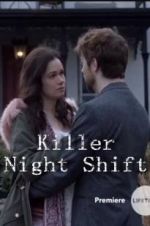 Watch Killer Night Shift Projectfreetv