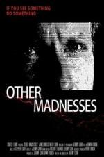Watch Other Madnesses Projectfreetv